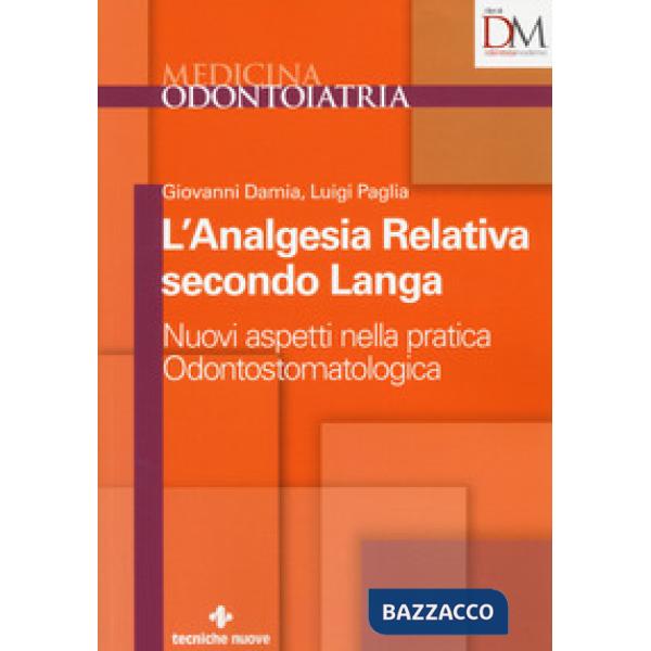 Analgesia relativa secondo Langa. Nuovi aspetti nella pratica odontostomatologic
