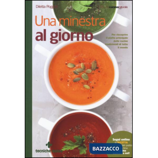 Minestra al giorno. Per riscoprire il piatto principale delle cucine tradizional