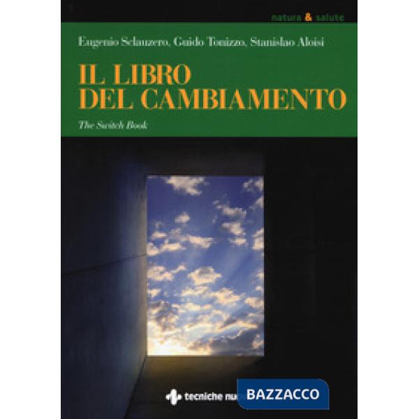 Libro del cambiamento. The switch book (Il)