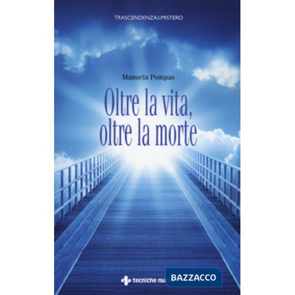 Oltre la vita, oltre la morte