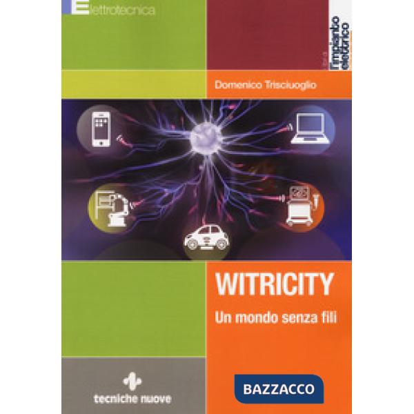 Witricity. Un mondo senza fili