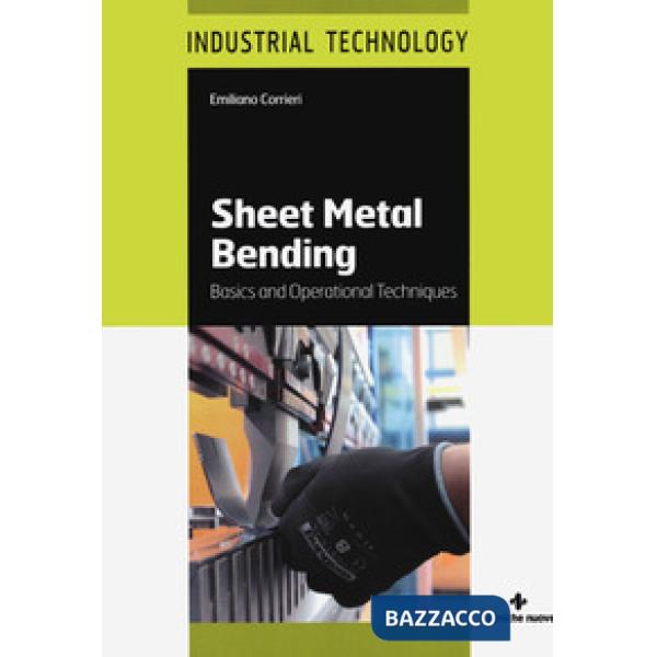 Sheet metal bending. Basics and operational techniques