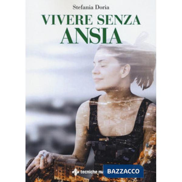 Vivere senza ansia
