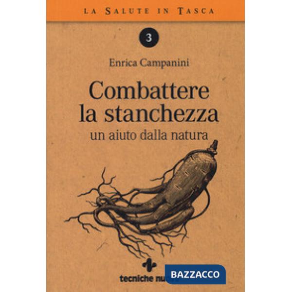 Combattere la stanchezza. Un aiuto dalla natura