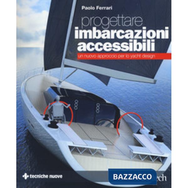 Progettare imbarcazioni accessibili. Un nuovo approccio per lo yacht design