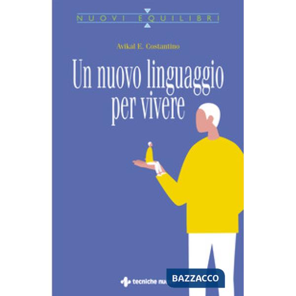 Nuovo linguaggio per vivere (Un)
