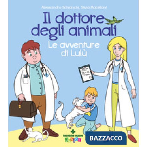 Dottore degli animali. Le avventure di Lulù (Il)