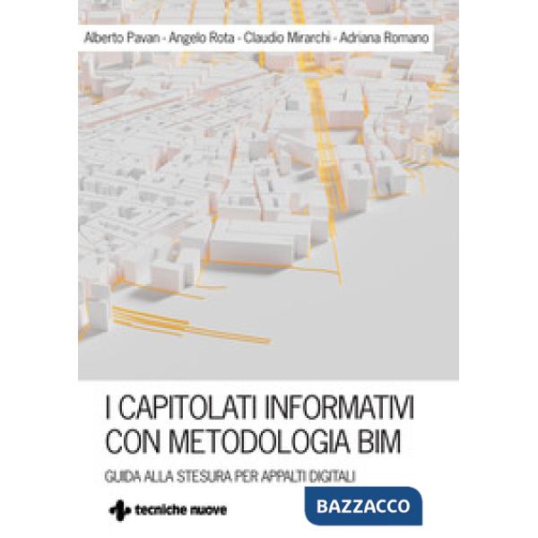 Capitolati informativi con metodi e strumenti BIM. Guida alla stesura per appalti digitali (I)