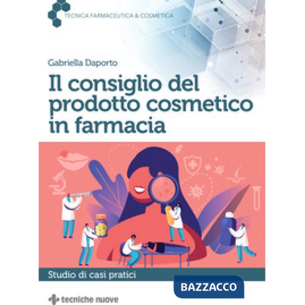 Consiglio del prodotto cosmetico in farmacia (Il)
