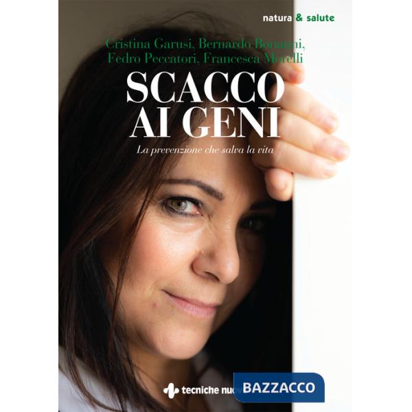 Scacco ai geni. La prevenzione che salva la vita