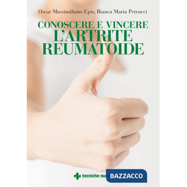 Conoscere e vincere l'artrite reumatoide