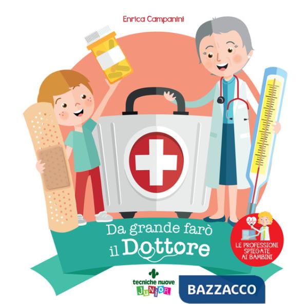 Da grande farò il dottore