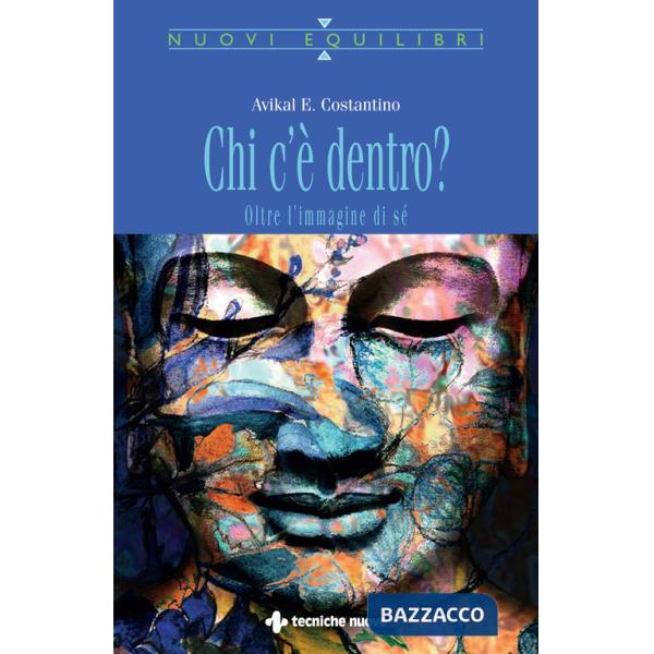 Chi c'è dentro? Oltre l'immagine di sé