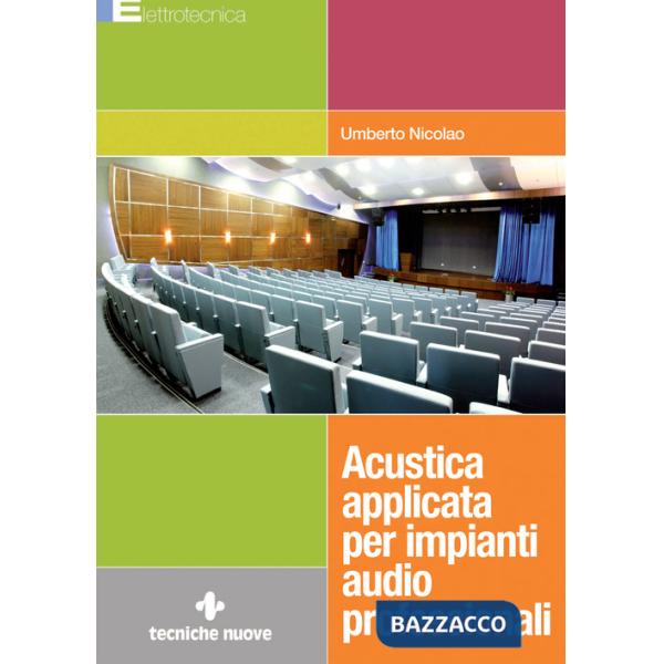 Acustica applicata per impianti audio professionali