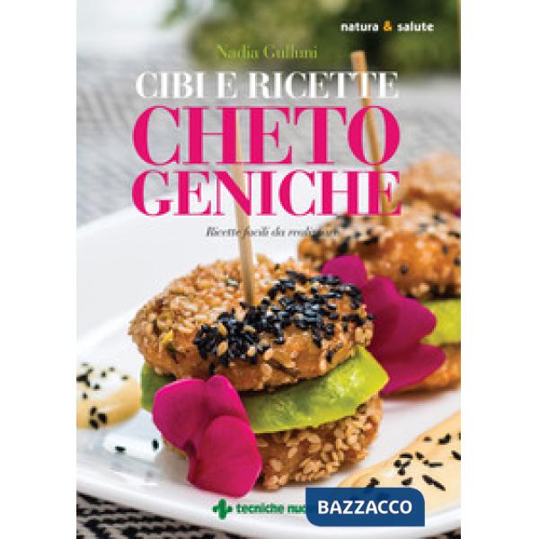 Cibi e ricette chetogeniche. Ricette facili da realizzare
