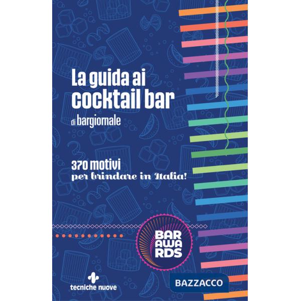 Guida ai cocktail bar di Bargiornale (La)