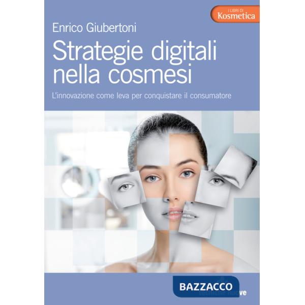Strategie digitali nella cosmesi. L'innovazione come leva per conquistare il consumatore