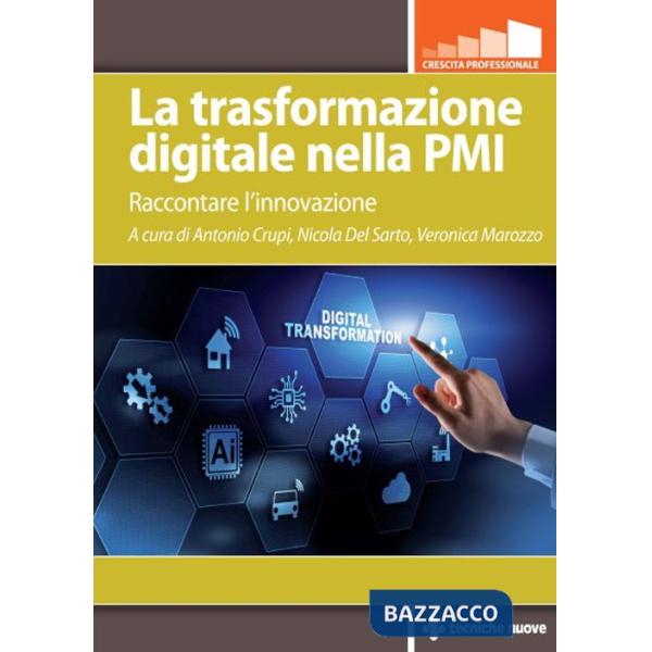 Trasformazione digitale nella PMI. Raccontare l'innovazione (La)