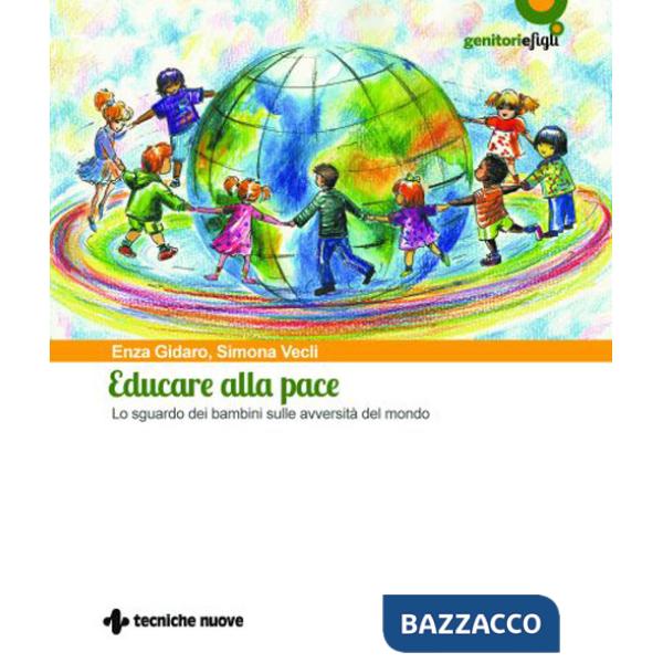 Educare alla pace. Lo sguardo dei bambini sulle avversità del mondo