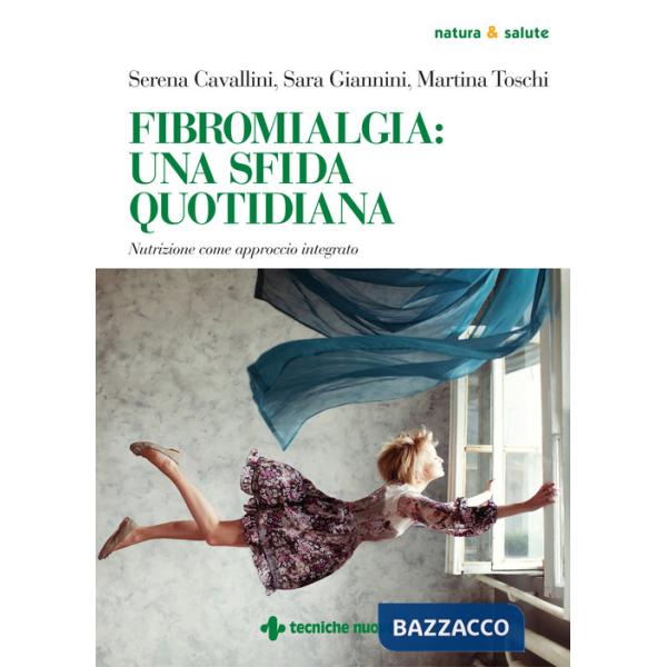 Fibromialgia: una sfida quotidiana. Nutrizione come approccio integrato