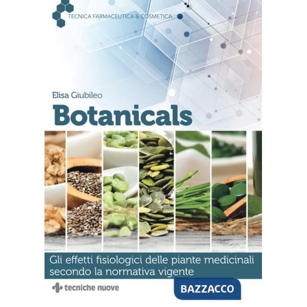Botanicals. Gli effetti fisiologici delle piante medicinali secondo la normativa vigente