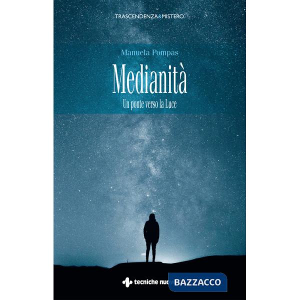 Medianità. Un ponte verso la luce