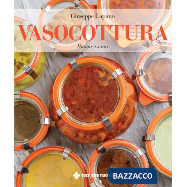 Vasocottura. Buona e sana