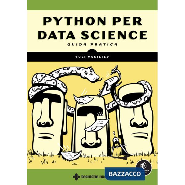Python per Data Science. Guida pratica