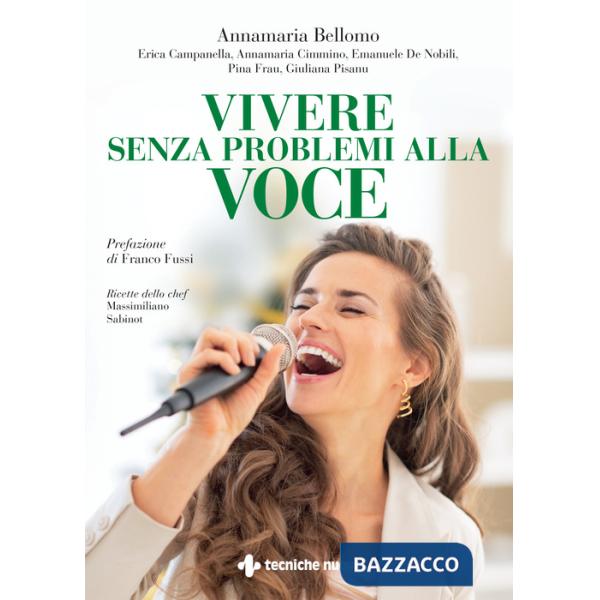 Vivere senza problemi alla voce