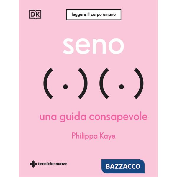 Seno. Una guida consapevole