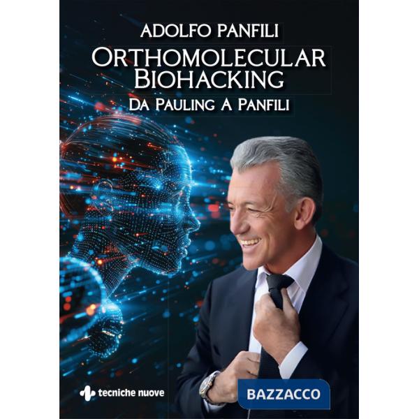 Orthomolecular biohacking. Da Pauling a Panfili