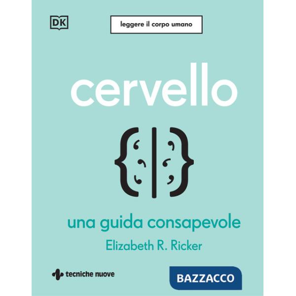 Cervello. Una guida consapevole