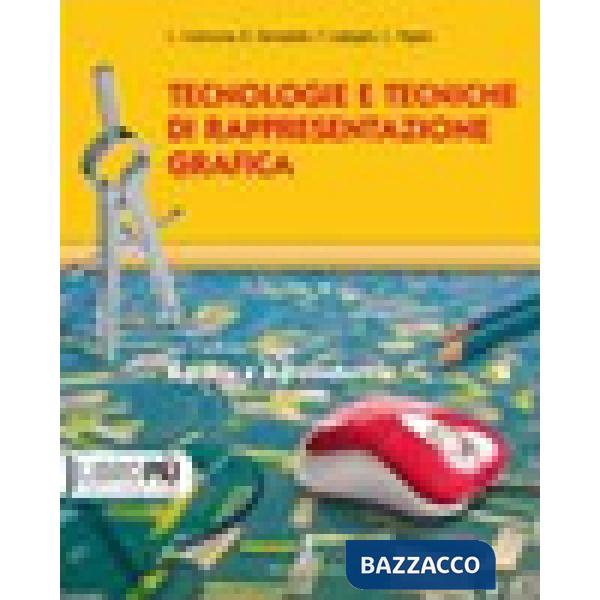 TECNOLOGIE E TENICHE DI RAPPRESENTAZIONE GRAFICA