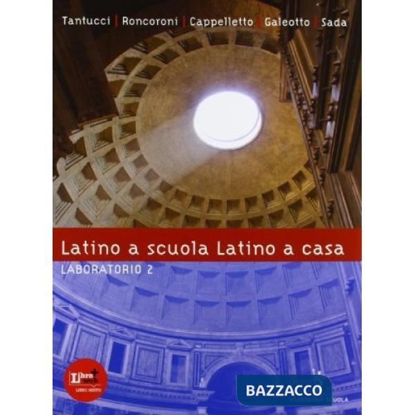 LATINO A SCUOLA LATINO A CASA LABORATORIO 2