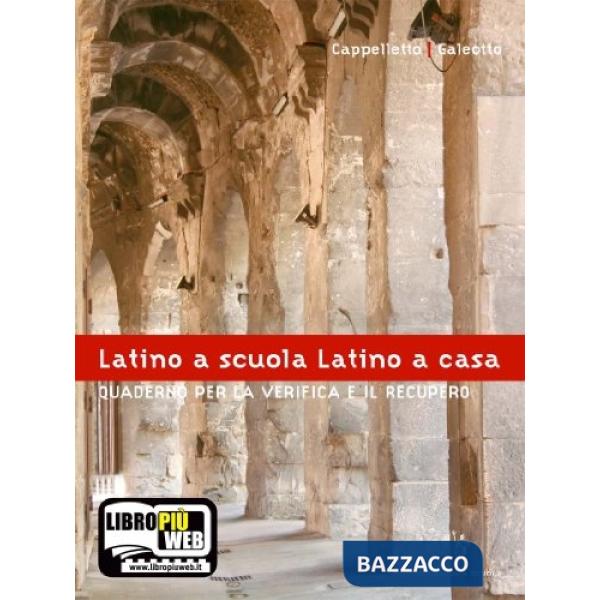 LATINO A SCUOLA LATINO A CASA QUADERNO VERIFICA E RECUPERO