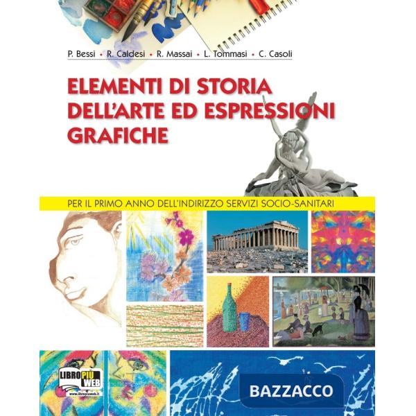 ELEMENTI DI STORIA DELL'ARTE ED ESPRESSIONI GRAFICHE PDF