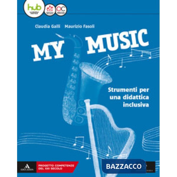 MY MUSIC STRUMENTI PER UNA DIDATTICA INCLUSIVA