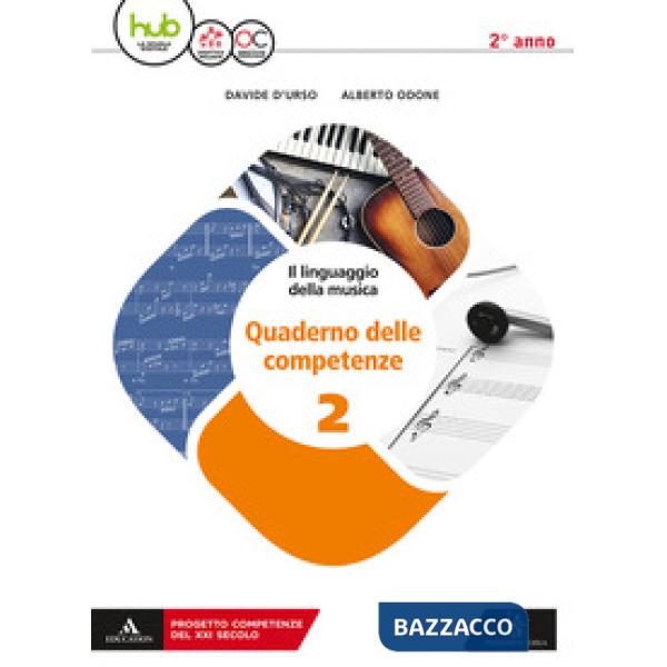 LINGUAGGIO DELLA MUSICA QUADERNO 2 QUADERNO DELLE COMPETENZE