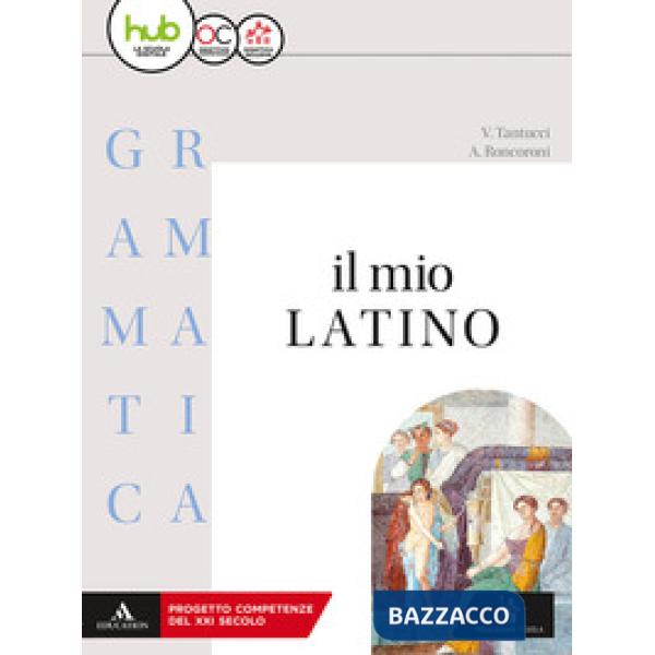 MIO LATINO GRAMMATICA + LEZIONI 1