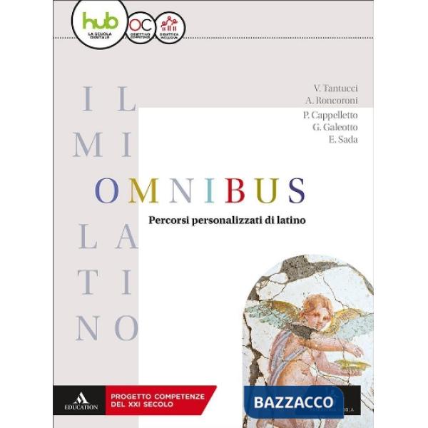 IL MIO LATINO OMNIBUS. PERCORSI PERSONALIZZATI DI LATINO