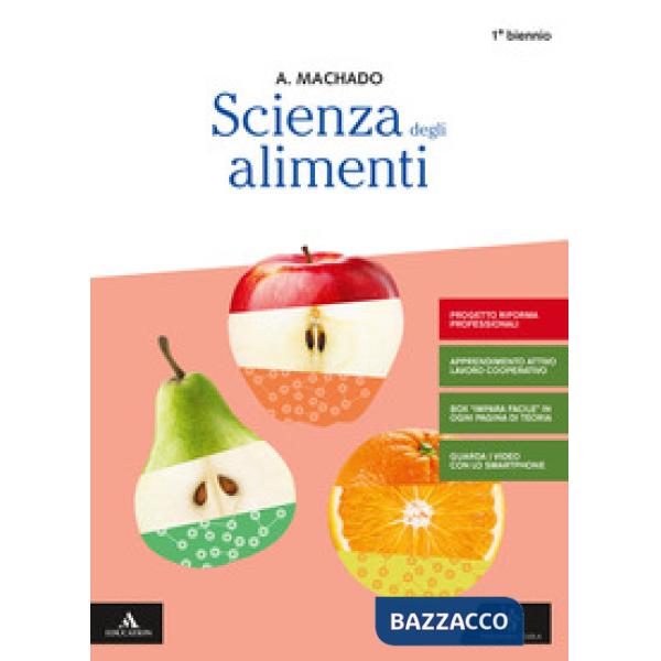 SCIENZA DEGLI ALIMENTI PRIMO BIENNIO VOLUME UNICO EDIZIONE RIFORMA 201
