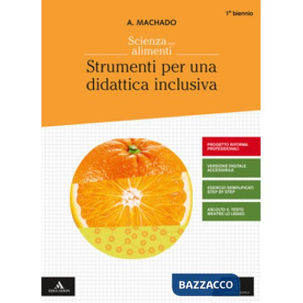 SCIENZA DEGLI ALIMENTI 1 BIENNIO STR. I X DIDATTICA INCLUSIVA-ED. RIFO