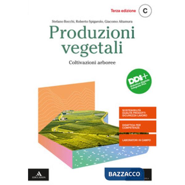 PRODUZIONI VEGETALI VOL. C COLTIVAZIONI ARBOREE