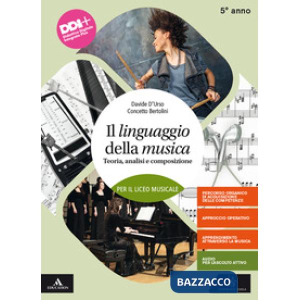 IL LINGUAGGIO DELLA MUSICA VOLUME PER IL 5 ANNO