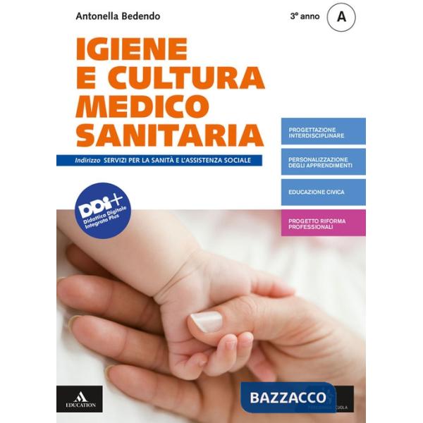 IGIENE E CULTURA MEDICO SANITARIA VOL. A