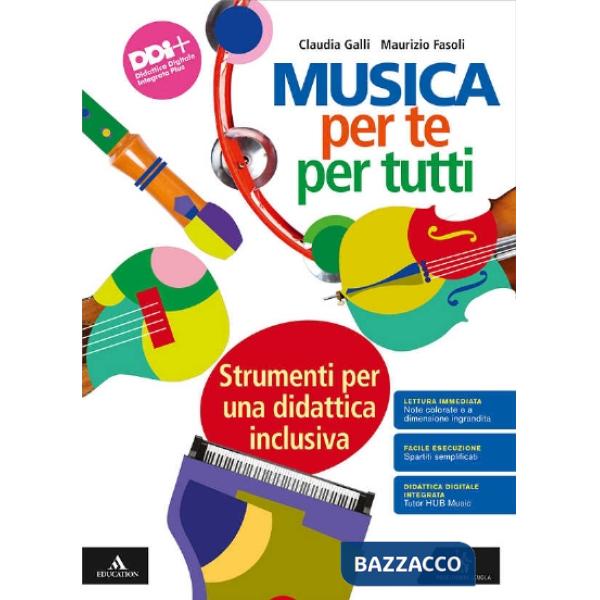 MUSICA PER TE PER TUTTI STRUMENTI PER UNA DIDATTICA INCLUSIVA