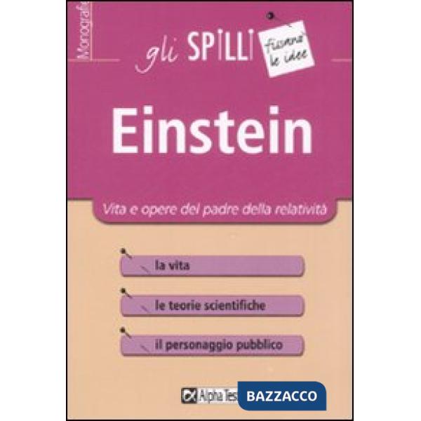Einstein. Vita e opere del padre della relatività