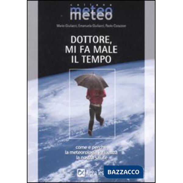 Dottore, mi fa male il tempo