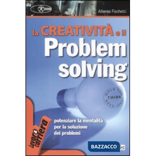 Creatività e il problem solving (La)