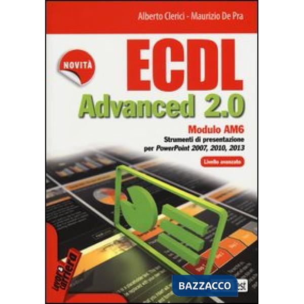 ECDL Advanced 2.0. Modulo AM6